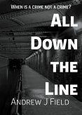 All Down the Line All Down the Line