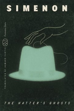 The Hatter's Ghosts (Romans Durs) - Simenon, Georges