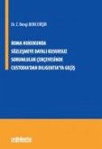 Roma Hukukunda Sözlesmeye Dayali Kusursuz Sorumluluk Cercevesinde Custodiadan Diligentiaya Gecis Roma Hukukunda Sözlesmeye Dayali Kusursuz Sorumluluk Cercevesinde Custodiadan Diligentiaya Gecis
