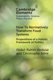 How to Normatively Transform Food Systems How to Normatively Transform Food Systems