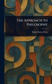 The Approach to Philosophy The Approach to Philosophy