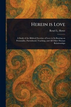 Herein is Love - Howe, Reuel L Herein is Love - Howe, Reuel L