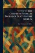 Notes to the Complete Poetical Works of... - Bild 1