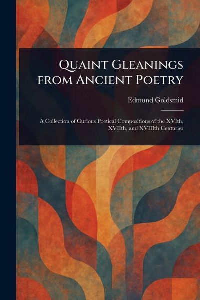 Quaint Gleanings From Ancient Poetry