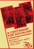 A Centenary for Socialism A Centenary for Socialism