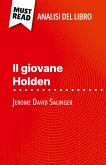 Il giovane Holden di Jerome David Salinger (Analisi del libro) Il giovane Holden di Jerome David Salinger (Analisi del libro)