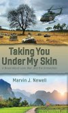Taking You Under My Skin Taking You Under My Skin