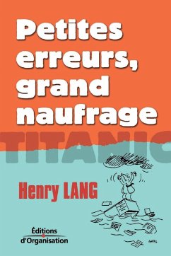 Cover Petites erreurs, grand noufrage