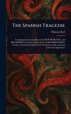 The Spanish Tragedie The Spanish Tragedie