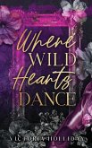 Where Wild Hearts Dance Where Wild Hearts Dance