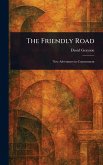 The Friendly Road The Friendly Road