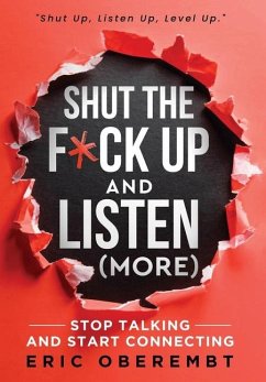 Shut the F*ck Up and Listen (More) - Oberembt, Eric