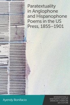 Paratextuality in Anglophone and Hispanophone Poems in the Us Press, 1855-1901 - Bonifacio, Ayendy