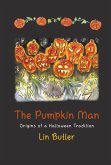 The Pumpkin Man The Pumpkin Man