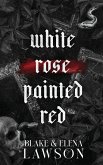 White Rose Painted Red White Rose Painted Red