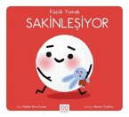 Kücük Yumak - Sakinlesiyor