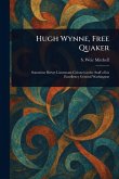 Hugh Wynne, Free Quaker Hugh Wynne, Free Quaker