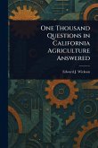 One Thousand Questions in California Agriculture Answered One Thousand Questions in California Agriculture Answered