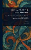 The Tales of the Heptameron The Tales of the Heptameron