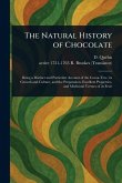 The Natural History of Chocolate The Natural History of Chocolate