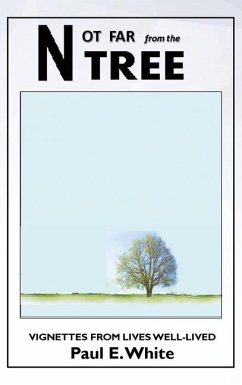 Not Far from the Tree - E White, Paul Not Far from the Tree - E White, Paul