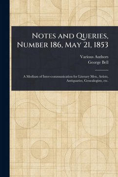 Notes and Queries, Number 186, May 21, 1853 - Various; Bell, George