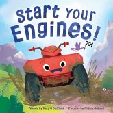 Start Your Engines! Start Your Engines!