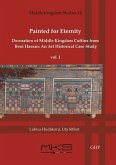 Painted for Eternity Decoration of Middle Kingdom Coffins from Beni Hassan. an Art Historical Case Study Painted for Eternity Decoration of Middle Kingdom Coffins from Beni Hassan. an Art Historical Case Study