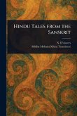 Hindu Tales From the Sanskrit Hindu Tales From the Sanskrit