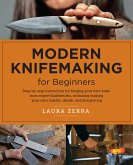 Modern Knifemaking for Beginners Modern Knifemaking for Beginners