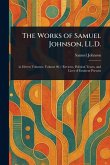 The Works of Samuel Johnson, LL.D. The Works of Samuel Johnson, LL.D.