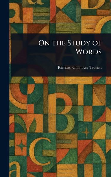 On the Study of Words On the Study of Words