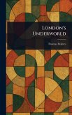 London's Underworld London's Underworld