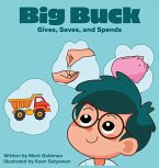 Big Buck Gives, Saves, and Spends