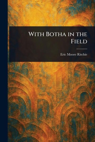 With Botha in the Field