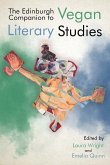 The Edinburgh Companion to Vegan Literary Studies The Edinburgh Companion to Vegan Literary Studies