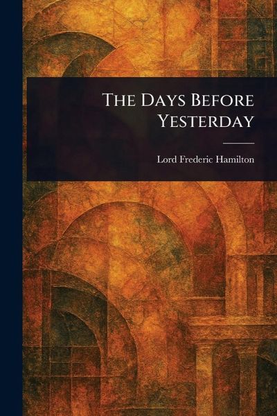 The Days Before Yesterday