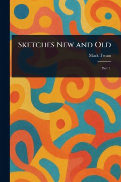 Sketches New and Old - Twain, Mark