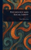 Psychology and Social Sanity Psychology and Social Sanity