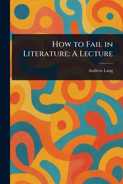 How to Fail in Literature - Lang, Andrew