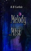 A Melody in the Mist A Melody in the Mist