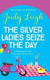 The Silver Ladies Seize the Day The Silver Ladies Seize the Day