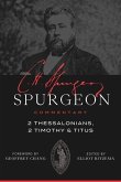 Spurgeon Commentary: 2 Thessalonians, 2 Timothy, Titus