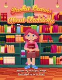 Pasha Learns about Electricity Pasha Learns about Electricity