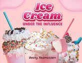 Ice Cream Under the Influence Ice Cream Under the Influence