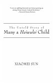 The Untold Story of Many a Heiwulei Child