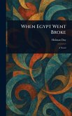 When Egypt Went Broke When Egypt Went Broke