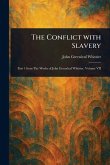 The Conflict With Slavery The Conflict With Slavery