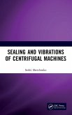 Sealing and Vibrations of Centrifugal Machines Sealing and Vibrations of Centrifugal Machines