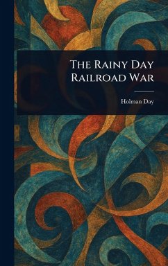 The Rainy Day Railroad War - Day, Holman